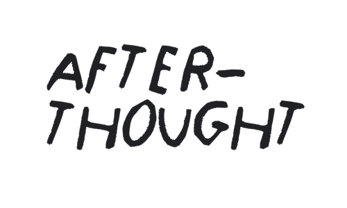 After-thought